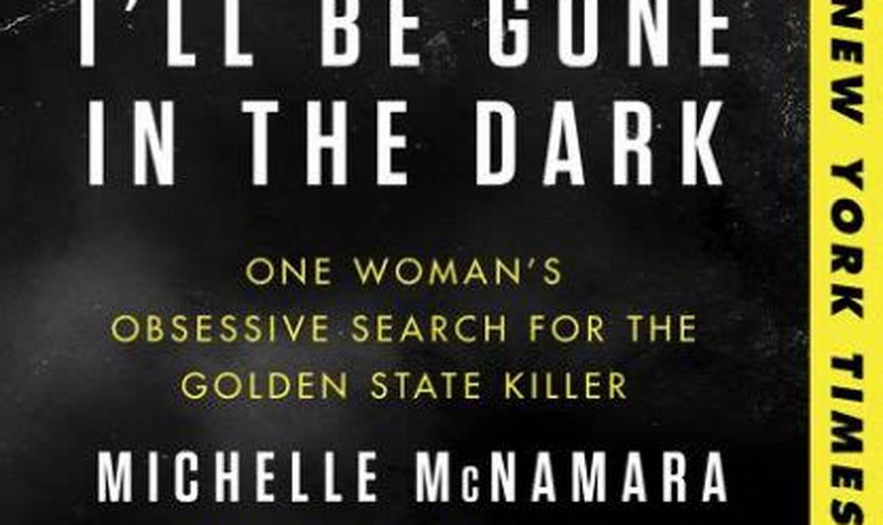 i ll be gone in the dark book