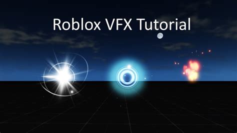 4 Key Steps to Mastering VFX in Roblox